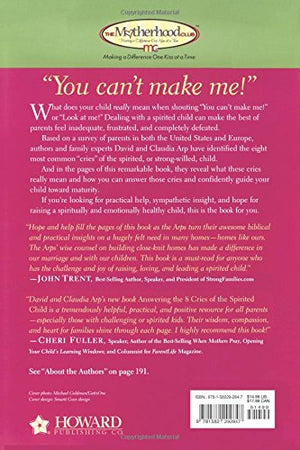 Answering the 8 Cries of the Spirited Child: Strong Children Need Confident Parents,Used