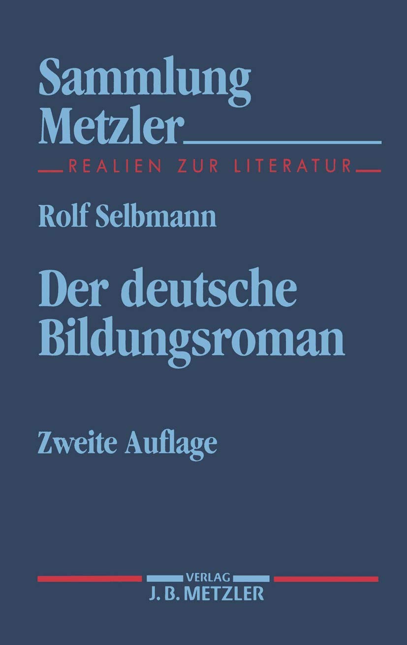 Der Deutsche Bildungsroman (Sammlung Metzler) (German Edition),Used