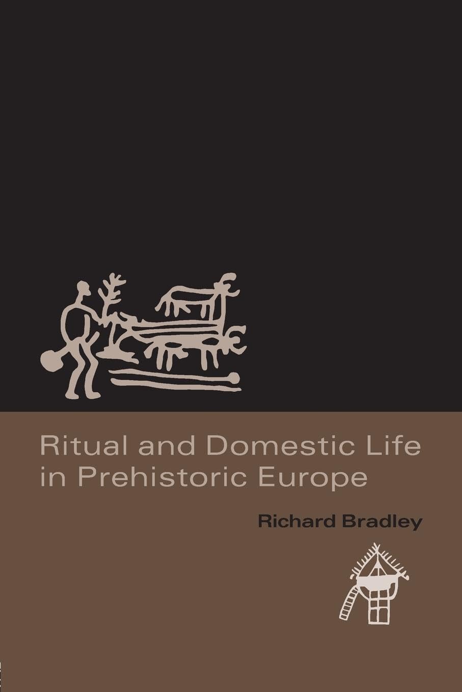 Ritual and Domestic Life in Prehistoric Europe,Used
