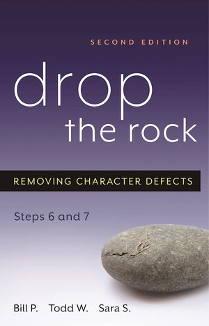 Drop The Rock: Removing Character Defects  Steps Six And Seven