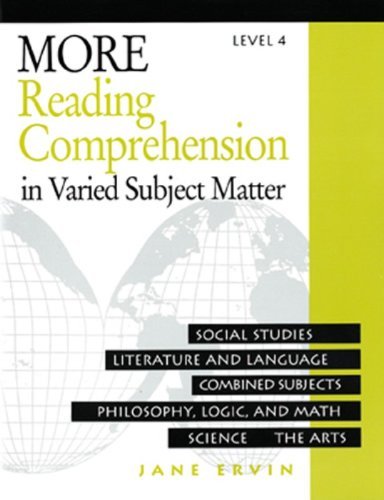 More Reading Comprehension: In Varied Subject Matter, Level 4,Used