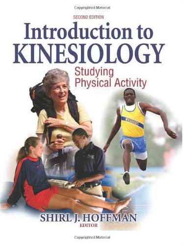 Introduction to Kinesiology: Studying Physical Activity  2nd Ed,Used