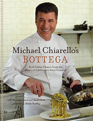 Bottega: Bold Italian Flavors From The Heart Of California'S Wine Country,New