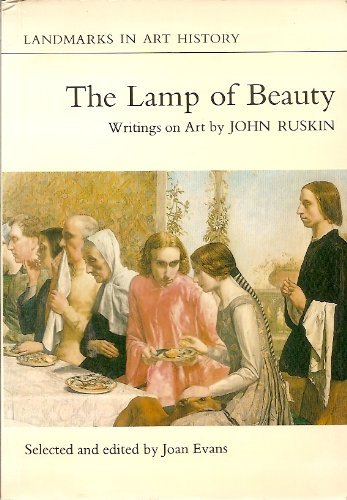 The lamp of beauty: Writings on art (Landmarks in art history),Used