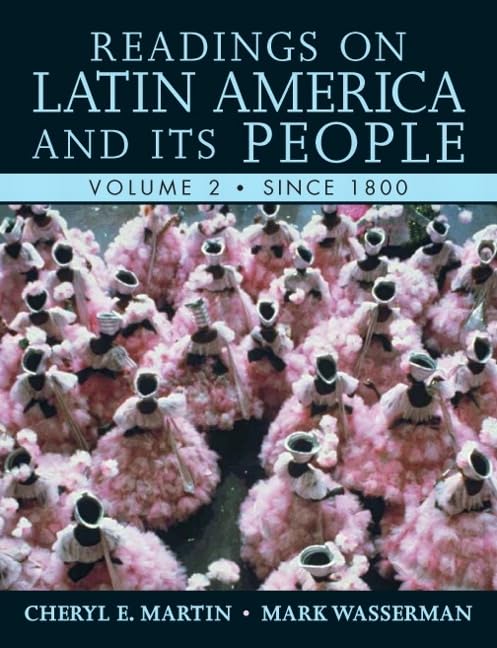 Readings on Latin America and its People, Volume 2 (Since 1800),New