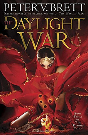 The Daylight War: Book Three Of The Demon Cycle,New