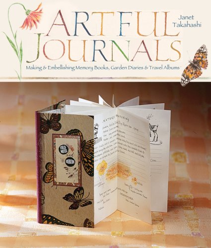 Artful Journals: Making & Embellishing Memory Books, Garden Diaries & Travel Albums,Used