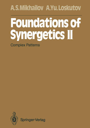 Foundations of Synergetics II: Complex Patterns (Springer Series in Synergetics, 52),Used