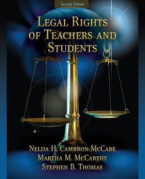 Legal Rights Of Teachers And Students (2Nd Edition),New