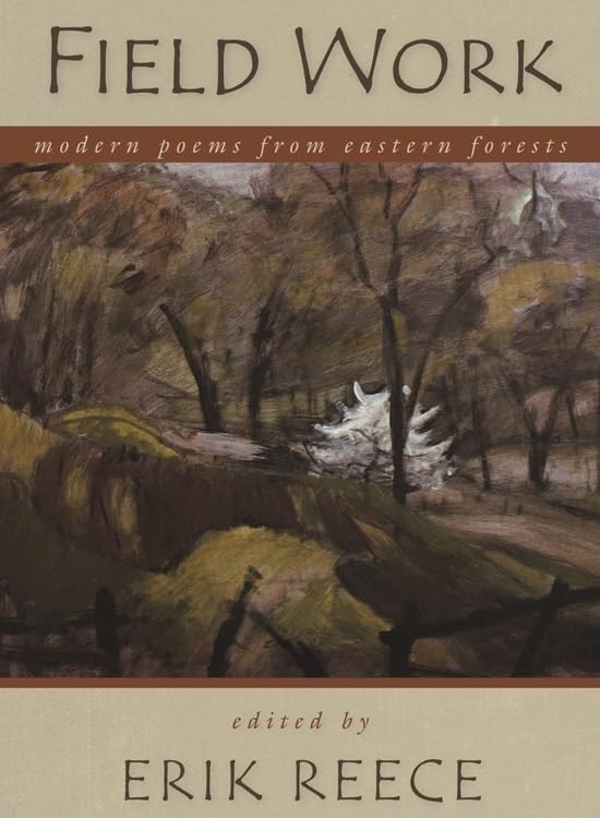 Field Work: Modern Poems From Eastern Forests,Used