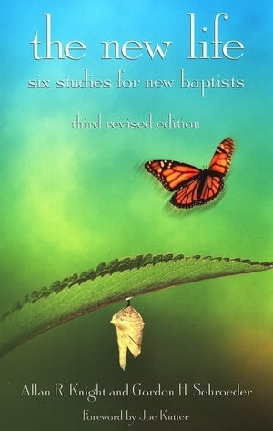 The New Life: Six Studies For New Baptists,Used