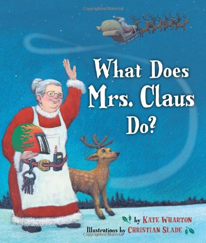 What Does Mrs. Claus Do?