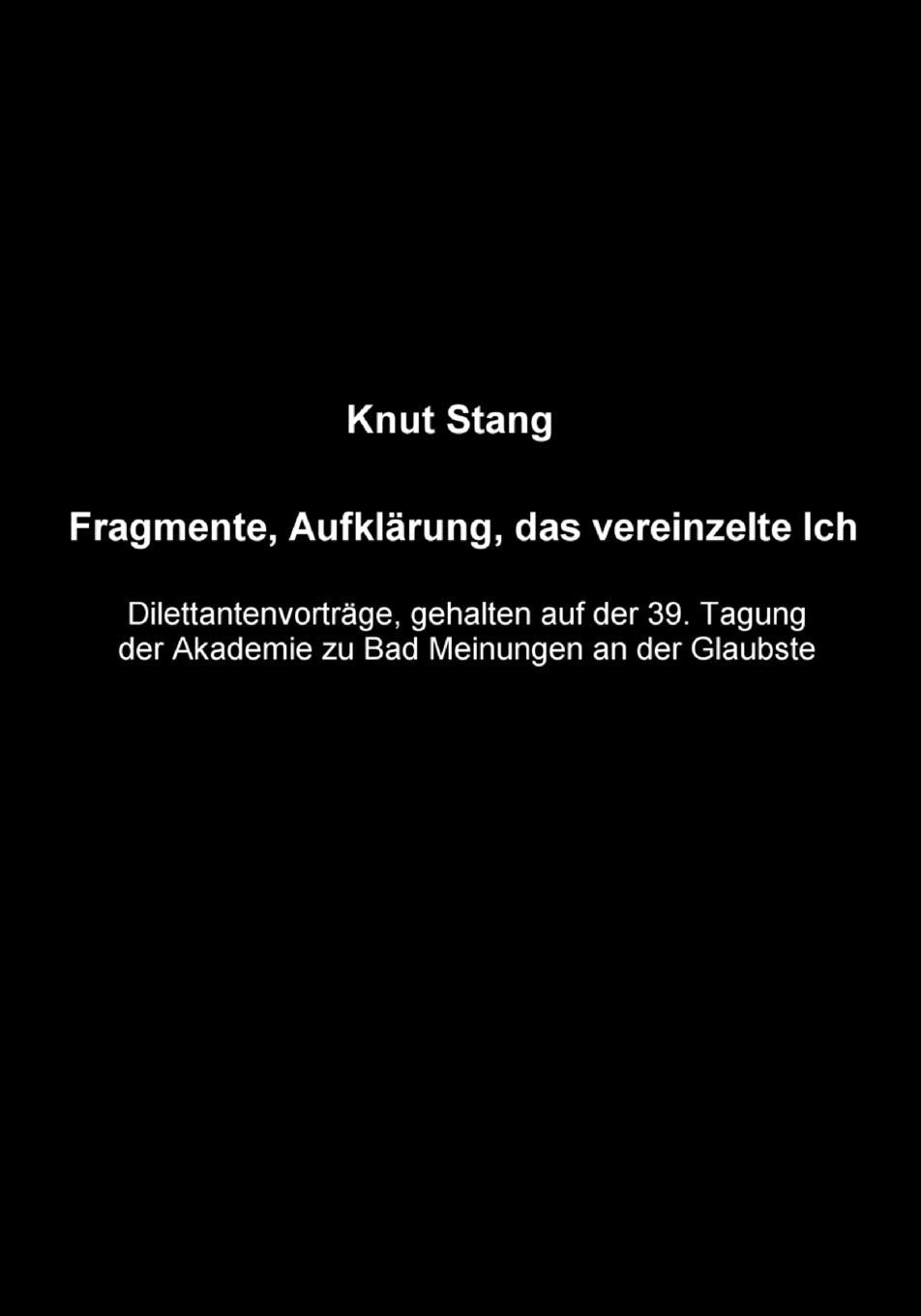 Fragmente, Aufklarung, Das Vereinzelte Ich (German Edition),Used