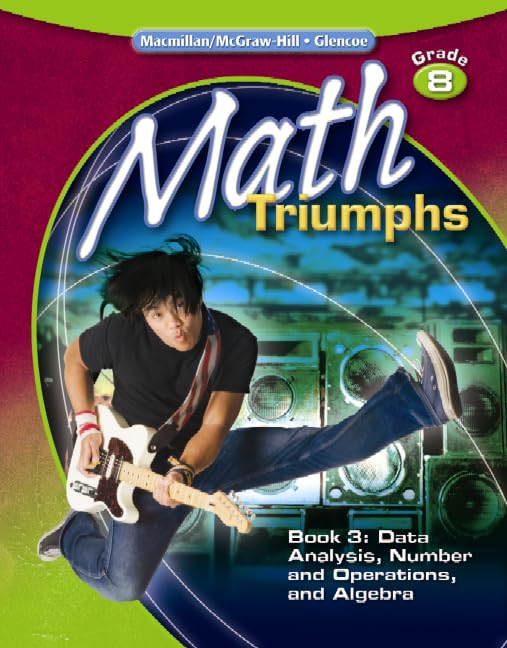 Math Triumphs, Grade 8, Student Study Guide, Book 3: Data Analysis, Number And Operations, And Algebra (Math Intervention (K5)),New