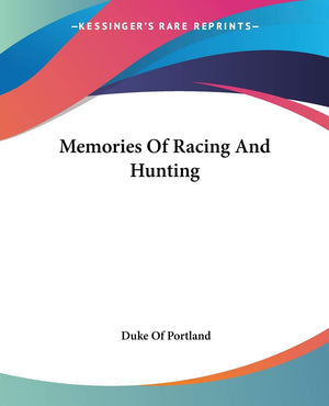 Memories Of Racing And Hunting,New
