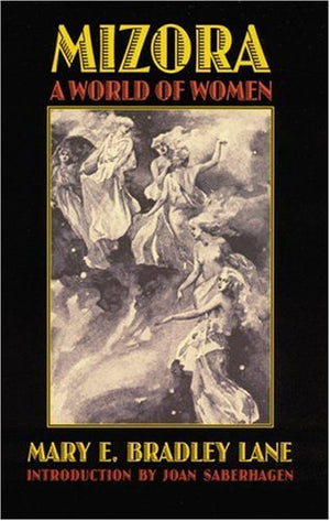 Mizora: A World of Women (Bison Frontiers of Imagination),Used