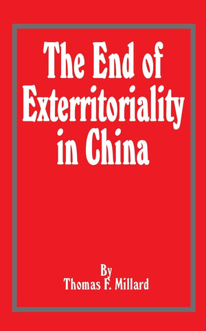 The End of Exterritoriality in China,Used