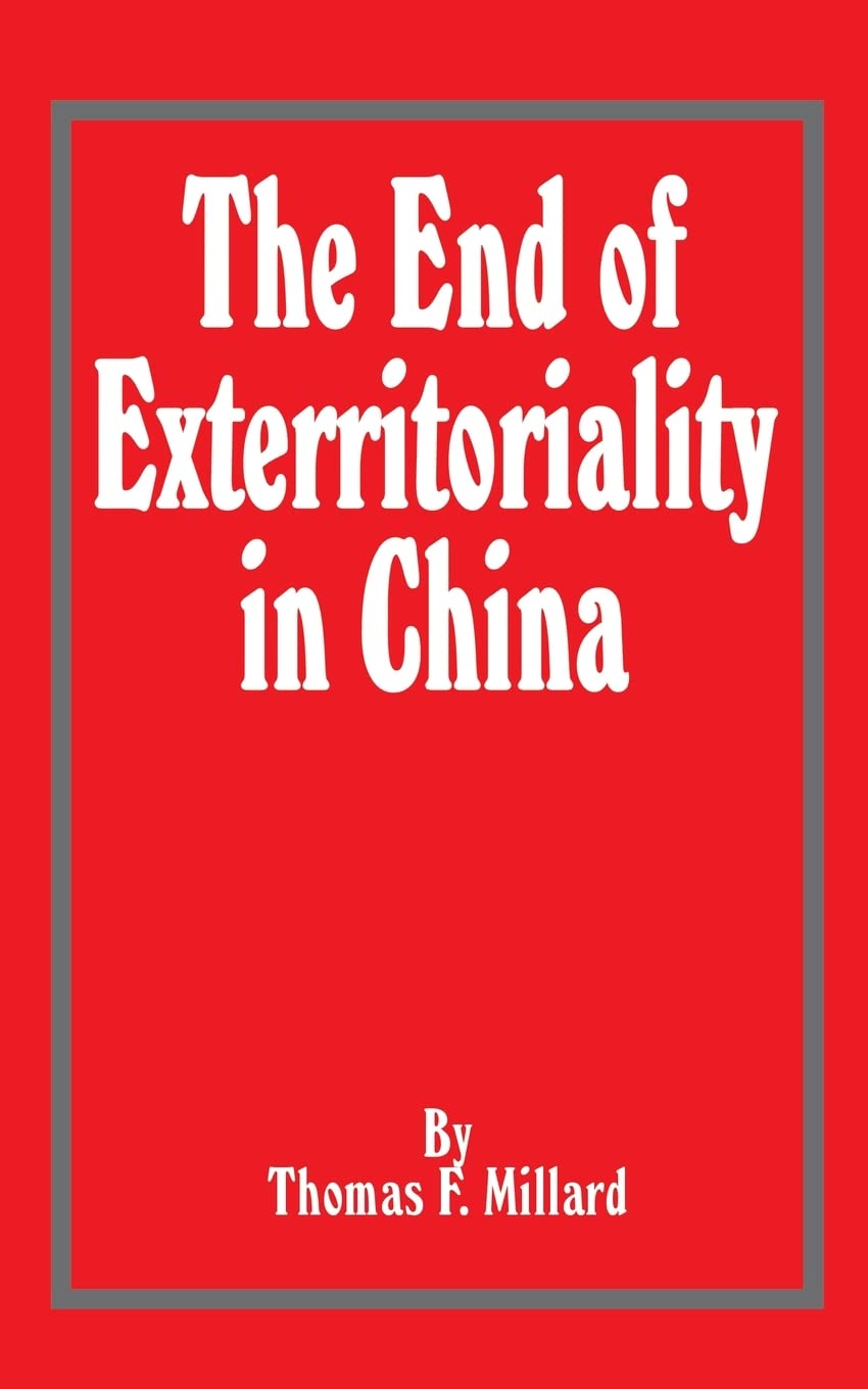 The End of Exterritoriality in China,Used