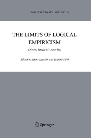 The Limits of Logical Empiricism: Selected Papers of Arthur Pap (Synthese Library, 334),Used