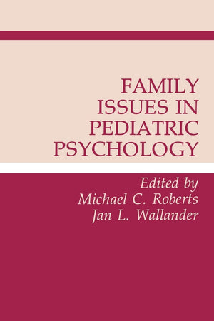 Family Issues In Pediatric Psychology,Used