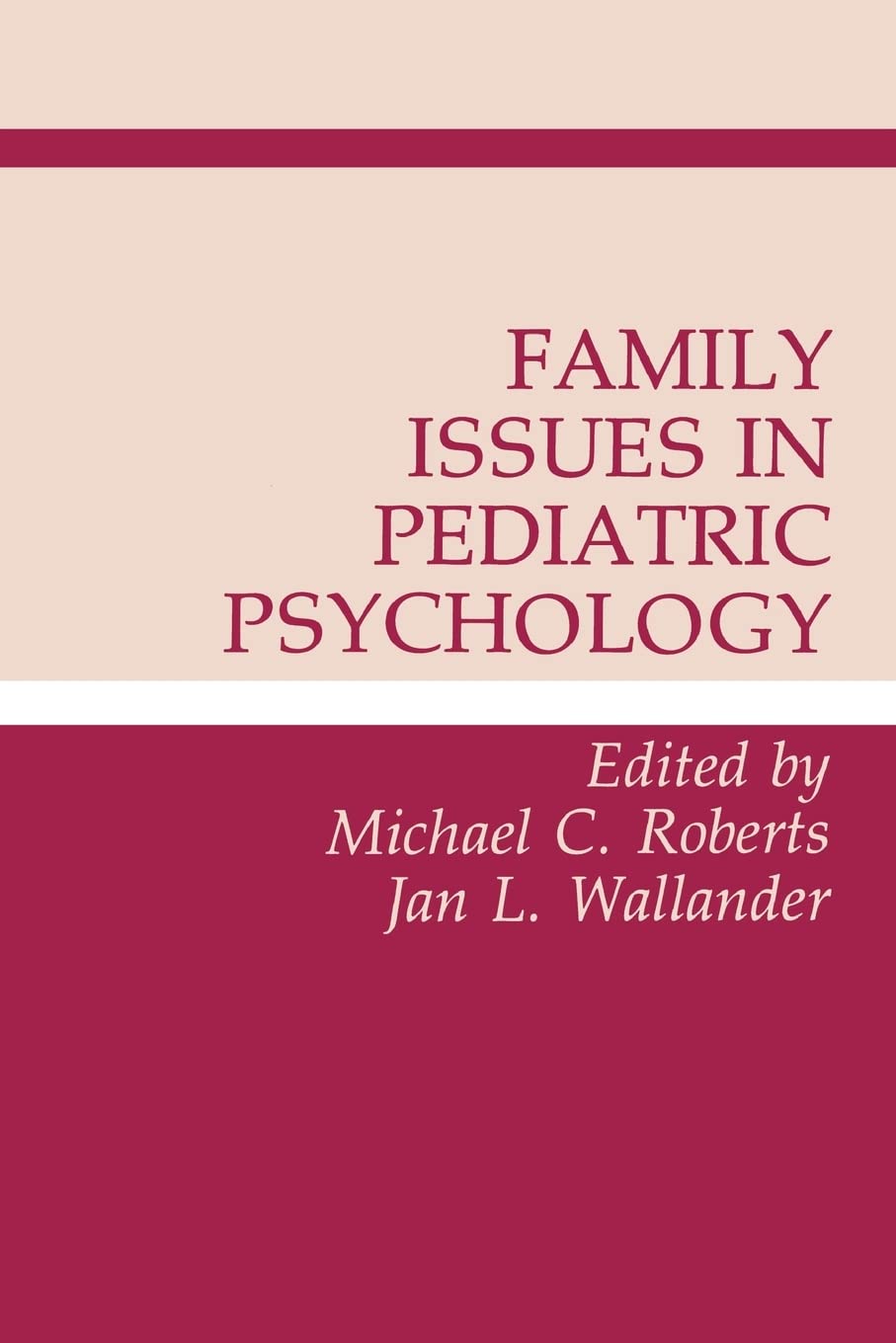Family Issues In Pediatric Psychology,Used