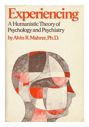 Experiencing: A humanistic theory of psychology and psychiatry,Used