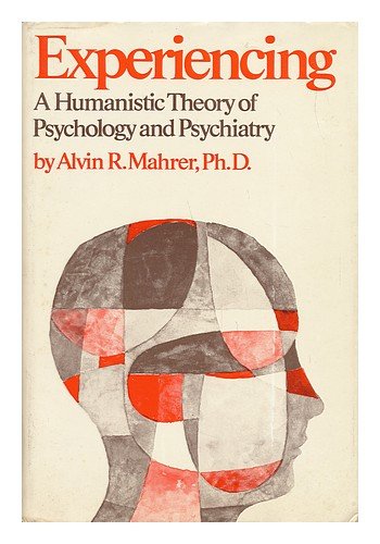 Experiencing: A humanistic theory of psychology and psychiatry,Used