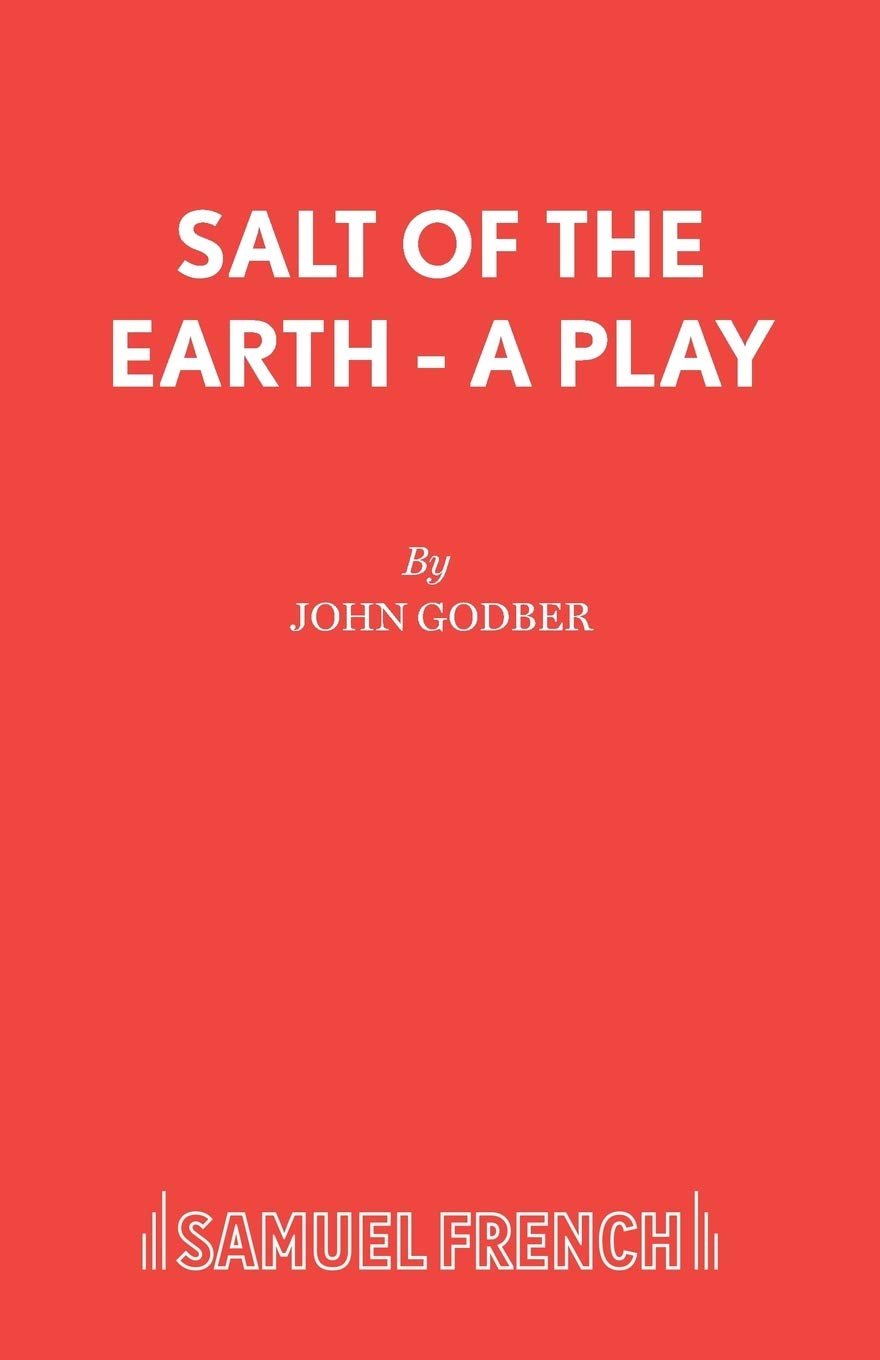 Salt Of The Earth  A Play,Used