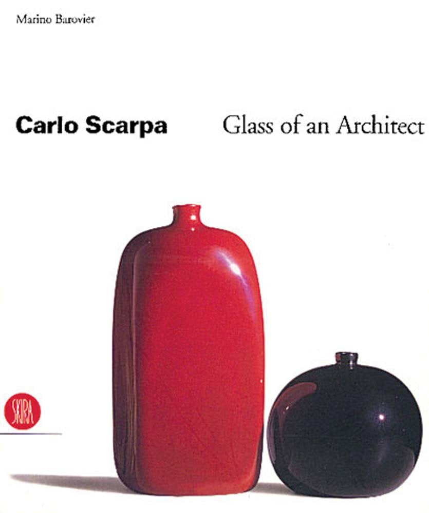 Carlo Scarpa: Glass of an Architect,Used