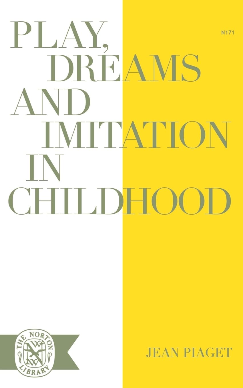 Play Dreams & Imitation in Childhood (Norton Library (Paperback)),New