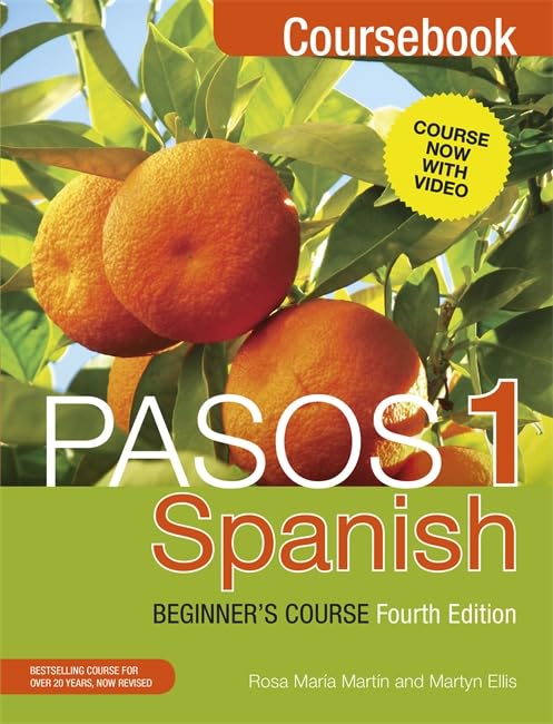 Pasos 1 Spanish Beginners Course 3Rd Edition Revised: Coursebook