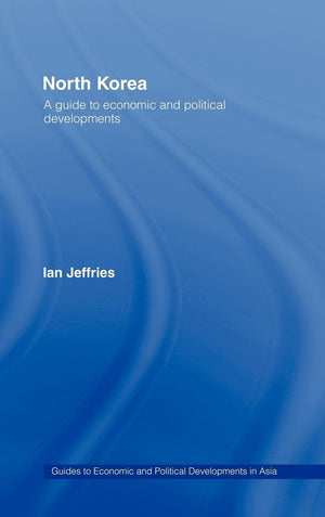 North Korea: A Guide to Economic and Political Developments (Guides to Economic and Political Developments in Asia),Used