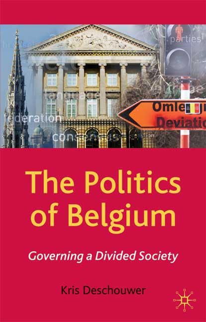 The Politics of Belgium: Governing a Divided Society (Comparative Government and Politics),Used
