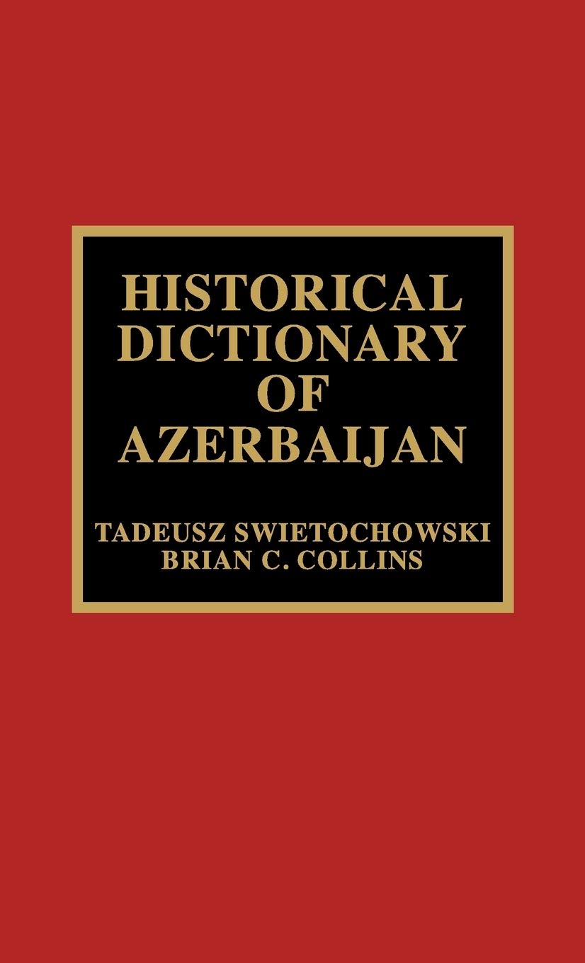 Historical Dictionary Of Azerbaijan,Used