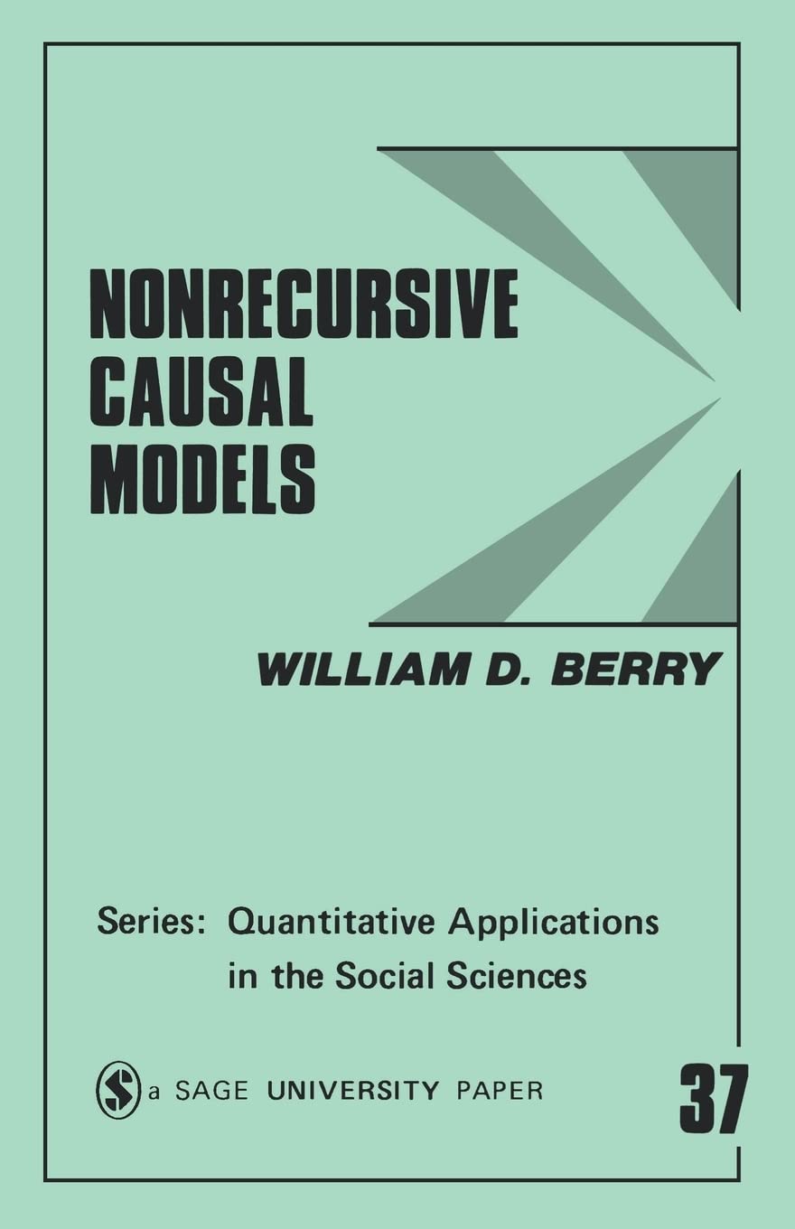 Nonrecursive Causal Models (Quantitative Applications In The Social Sciences),Used