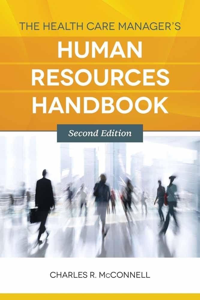 The Health Care Manager's Human Resources Handbook,Used
