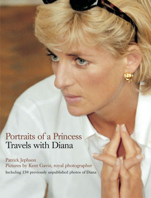 Portraits Of A Princess: Travels With Diana,Used