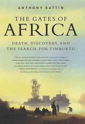 The Gates Of Africa: Death, Discovery, And The Search For Timbuktu-new,New
