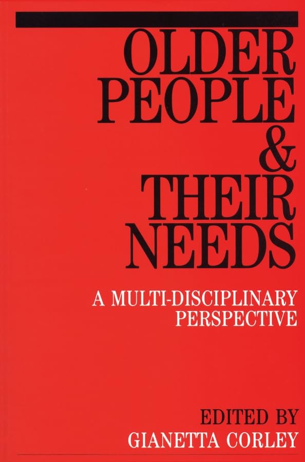 Older People and Their Needs: A MultiDisciplinary Perspectives,Used