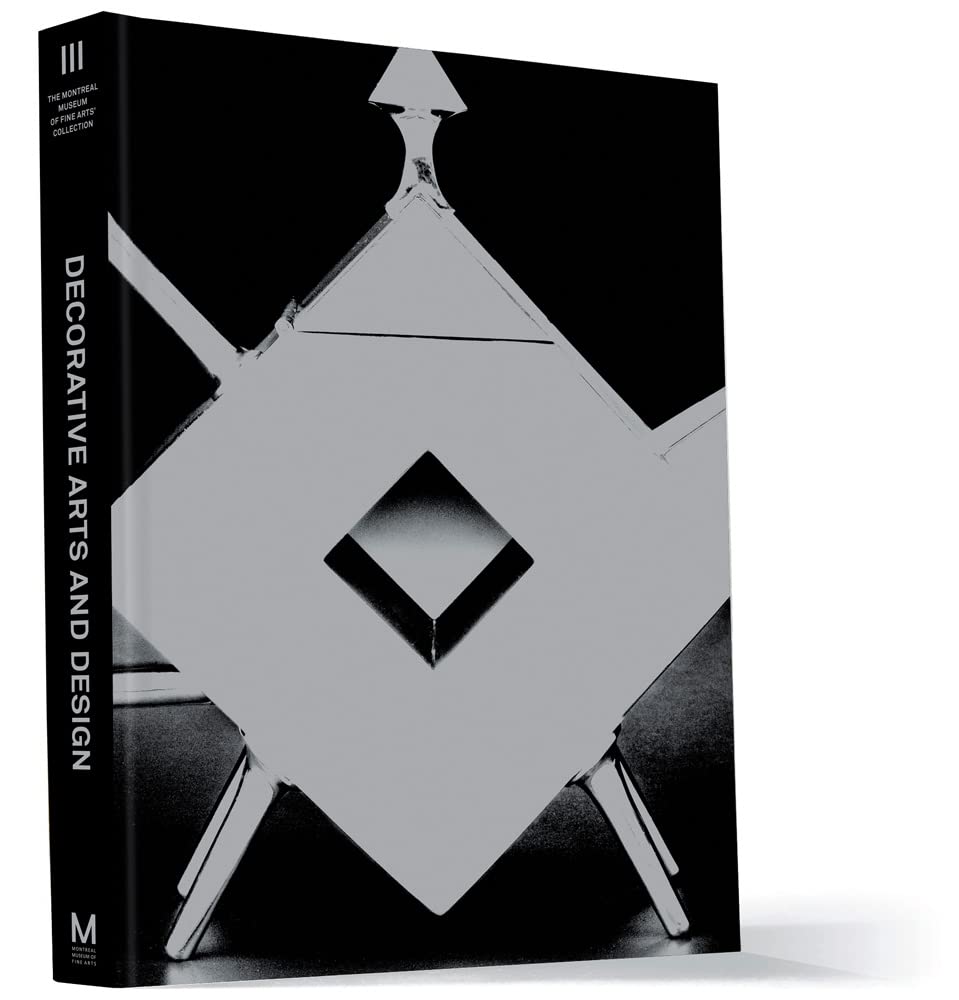 Decorative Arts And Design: The Montreal Museum Of Fine Arts' Collection  Volume Ii