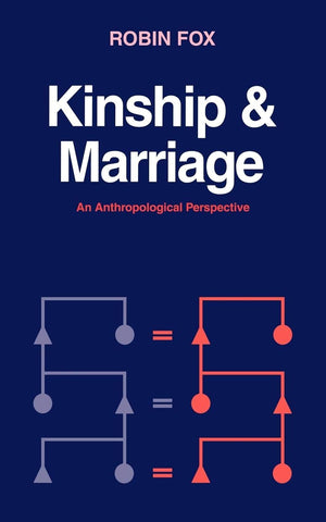Kinship And Marriage: An Anthropological Perspective (Cambridge Studies In Social And Cultural Anthropology, Series Number 50),New