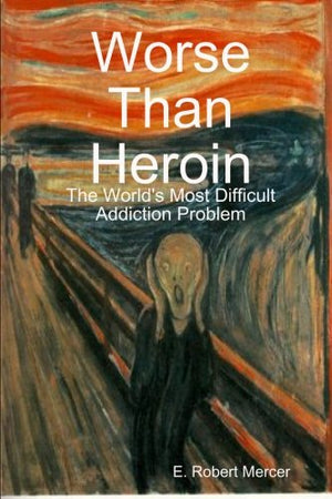Worse Than Heroin,Used