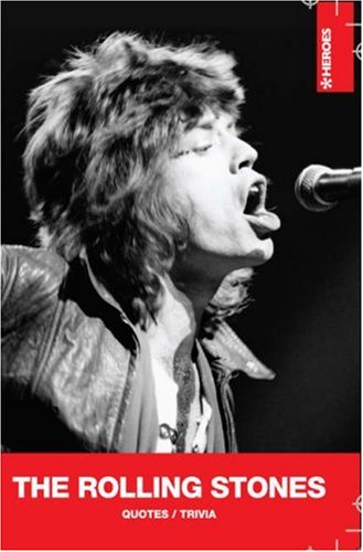 The Rolling Stones: Quotes / Trivia (Heroes),Used