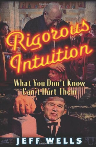 Rigorous Intuition: What You Don't Know Can't Hurt Them,Used
