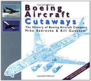 Boeing Aircraft Cutaways: The History of Boeing Aircraft Company,Used
