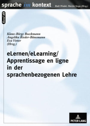 eLernen/eLearning/Apprentissage en ligne in der sprachenbezogenen Lehre: Prinzipien, Praxiserfahrungen und Unterrichtskonzepte (