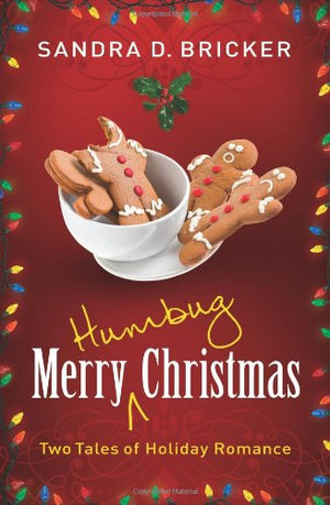 Merry Humbug Christmas: Two Tales of Holiday Romance,Used