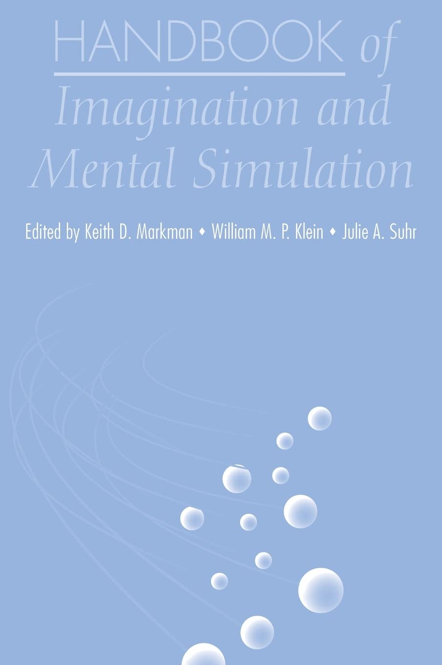 Handbook of Imagination and Mental Simulation,Used