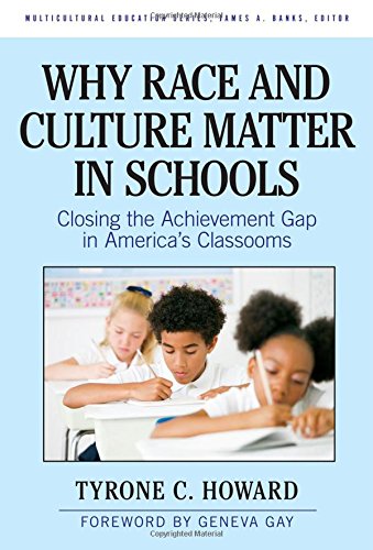 Why Race & Culture Matter In Schools: Closing The Achievement Gap In America'S Classrooms