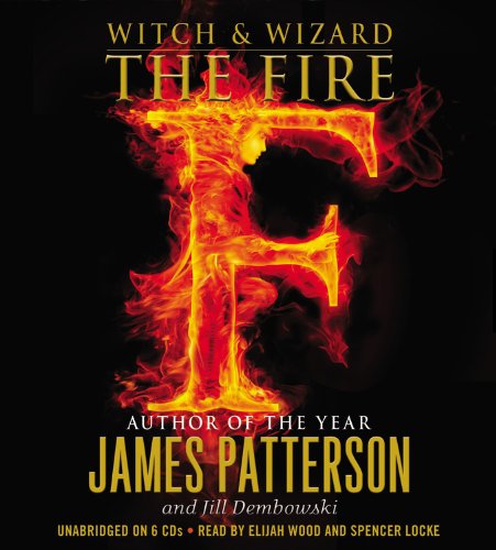 The Fire (Witch & Wizard, 3)